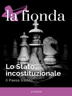 cover image of La Fionda 2 2024—Lo Stato incostituzionale